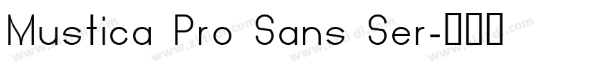 Mustica Pro Sans Ser字体转换